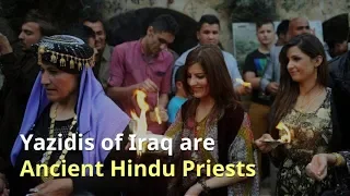 Yazidis of Iraq are Ancient Hindu Priests at Golbleki Tepe