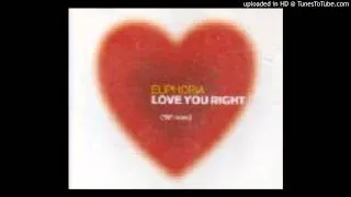 Euphoria ‎-- Love You Right (Tyme NRG Mix)