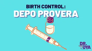 Birth Control: Depo Provera