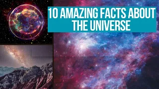 The Mind-Blowing Wonders of the Universe: Top 10 Amazing Facts You Need to Know!