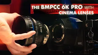 The Problem with the BMPCC 6K Pro and Cinema Lenses