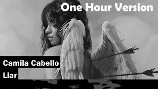 Camila Cabello | Liar | Lyrics | Audio | One Hour Loop