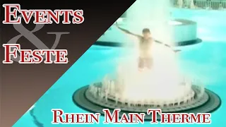 📺 | Events & Feste | Rhein Main Therme (Teil2)