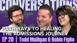 Pathways to Healing: The Admissions Journey | Conversations with Cumberland Heights Ep 20