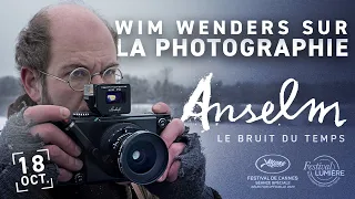 ANSELM | Wim Wenders sur la photographie