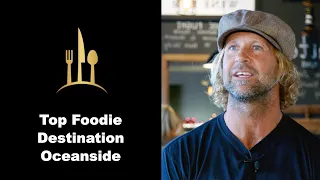 The Oceanside, CA Food Scene  - An Insider Perspective