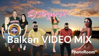 Dj Sergio K - BALKAN Video mix (Jala brat, Buba Corelli, Dubiozo, Severina, Anastasija, Djomla, ...)