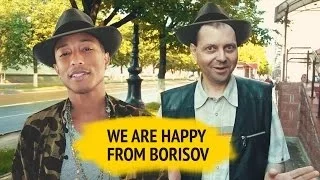 WE ARE HAPPY FROM BORISOV