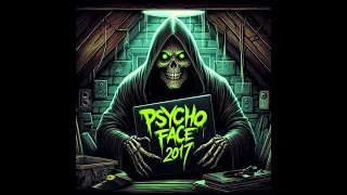 PsychoFace - Best Of 2017