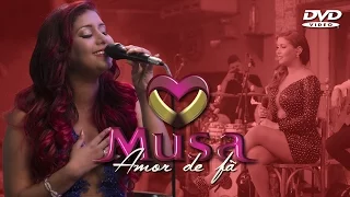 Priscila Senna, Banda Musa - DVD Amor de Fã - Completo