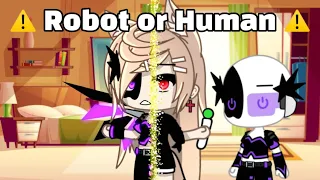 🔥Robot or human robot? ✨|| meme || Gacha Life (Original?)