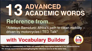 13 Advanced Academic Words Ref from "Africa's path to clean mobility -- driven by motorcycles | TED"