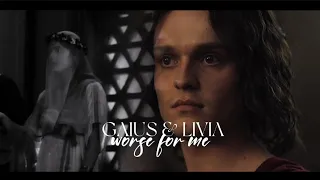 Livia & Gaius // worse for me