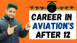 Career in aviation after class 12th In India complete details