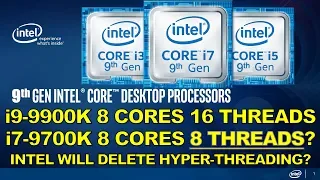 Intel Will Drop Hyper Threading? i9-9900K i7-9700K LEAKED, My Thoughts