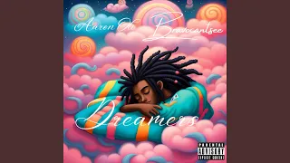 Dreamers (feat. Bravocantsee)