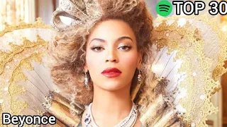 Top 30 Beyonce Most Streamed Songs On Spotify (June 23,2021)