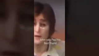 John calls Paul his Best friend