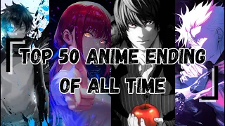 My Top 50 Anime Endings of All Time [April 2023]