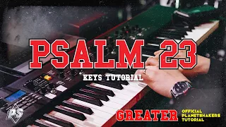 Psalm 23 | Official Planetshakers Keyboard Tutorial | GREATER