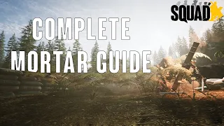 Squad Complete Mortar Guide | Everything You Need to Know