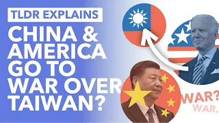 Will China & America go to War over Taiwan? Tensions Escalate Between the Superpowers - TLDR News