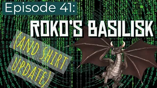 Episode 41: Roko's Basilisk
