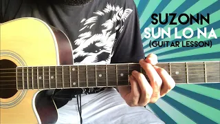 Suzonn - Sun Lo Na (Guitar Lesson) DO READ DESCRIPTION