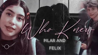 ✘ pilar & felix | who knew