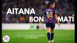 Aitana Bonmati - "The Female Iniesta"