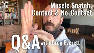 Contact vs No-Contact Muscle Snatch - Q&A with Greg Everett
