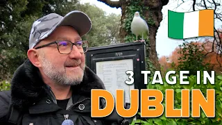 Drei Tage in Dublin