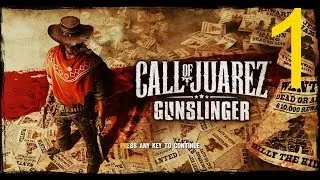 Call of Juarez Gunslinger прохождение ч1 "Однажды в Стинкин Спрингс". Билли Кид