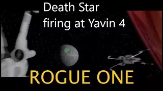 Star Wars ANH Revisited: Death Star firing at Yavin 4 - Rogue One