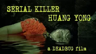 Serial Killer Huang Yong, China's Slum Undertaker!