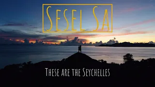 Sesel Sa - These Are The Seychelles (La Digue, Praslin, Mahe, Alphonse & Silhoutte Island)