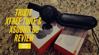 Tribit Killin the Budget Bluetooth Speaker & Headphone Game! Review of XFREE TUNE & XSOUND GO Under