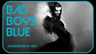 Bad Boys Blue - Lady In Black (Shakespearean Mix)