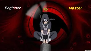 Itachi Uchiha - Beginner to Master - Naruto Shippuden Ultimate Ninja Storm 4 Tutorial