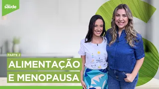 Alimentação e menopausa - Parte 2 (17/05/24)