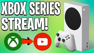 How to STREAM to YouTube on Xbox Series X|S for FREE (EASY NO COMPUTER)
