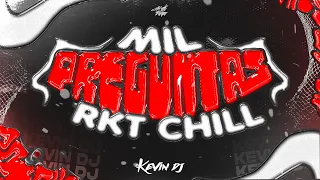 Mil Preguntas ( Rkt Chill ) Ft. Kevin Dj | @thelaplantaof