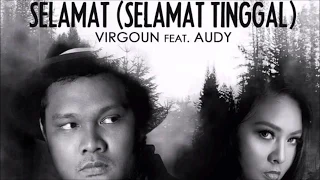 lirik lagu Virgoun feat. Audy - Selamat (Selamat Tinggal)  | Chapter 4/4