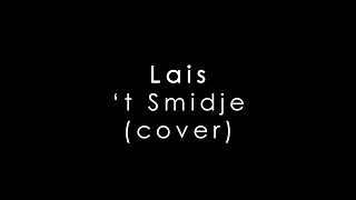 Lais - 't Smidje (cover)