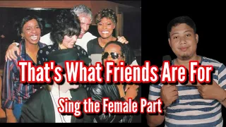 That's What Friends Are For - Dionne Warwick & Friends ( Male Part Only)