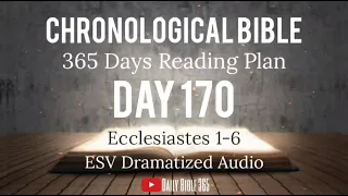 Day 170 - ESV Dramatized Audio - One Year Chronological Daily Bible Reading Plan - June 19