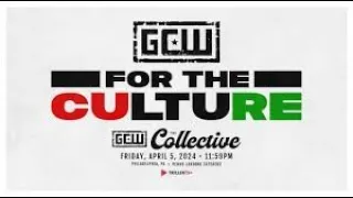 GCW For The Culture 2024 Review- Roberts Sports Show