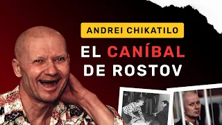 El Destripador Soviético: El Espeluznante Caso de Andrei Chikatilo