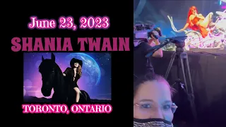 ~ SHANIA TWAIN ~ JUNE 23, 2023 ~ TORONTO ~ (FULL CONCERT with TIMESTAMPS!) *FRONT ROW VIEW*