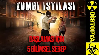 Zombi İstilası için 5 Bilimsel Sebep